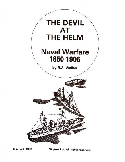The Devil at the Helm: Naval Warfare 1850-1906 Rulebook